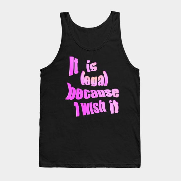 I wish it Tank Top by stefy